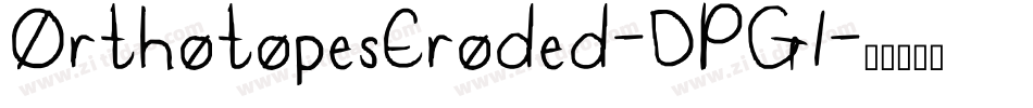 OrthotopesEroded-DPG1字体转换