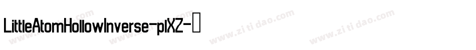LittleAtomHollowInverse-plXZ字体转换