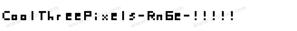 CoolThreePixels-Rn6e字体转换