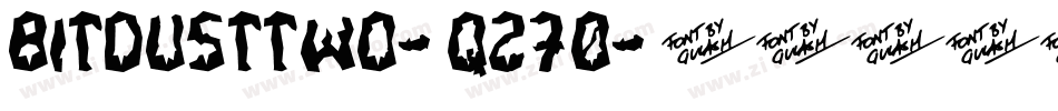 BitdustTwo-q270字体转换