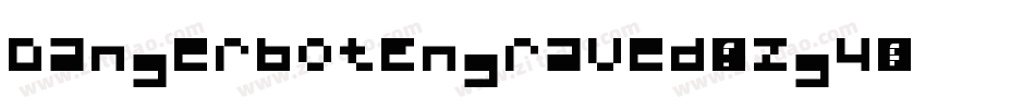 DangerbotEngraved-4zg4字体转换