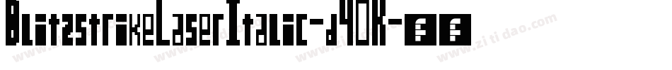 BlitzstrikeLaserItalic-d40K字体转换