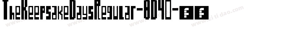 TheKeepsakeDaysRegular-8D40字体转换