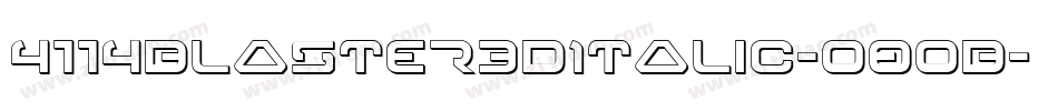 4114Blaster3DItalic-o8oB字体转换