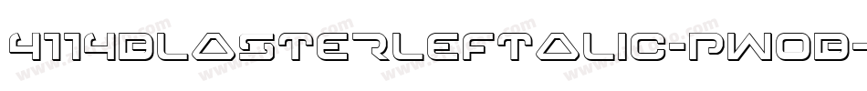 4114BlasterLeftalic-PwOB字体转换