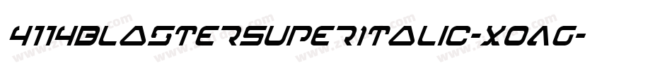 4114BlasterSuperItalic-XoAg字体转换