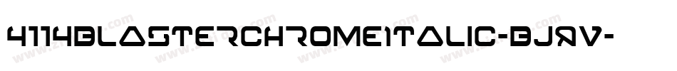 4114BlasterChromeItalic-BJqV字体转换
