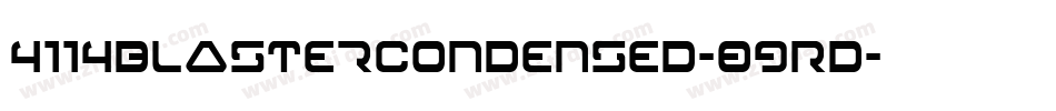 4114BlasterCondensed-89RD字体转换