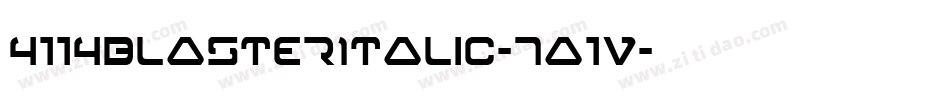 4114BlasterItalic-7a1V字体转换