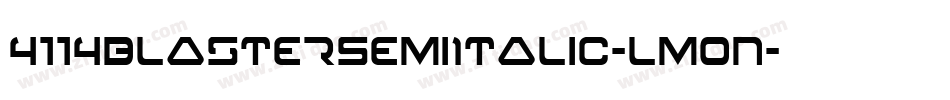 4114BlasterSemiItalic-LMOn字体转换