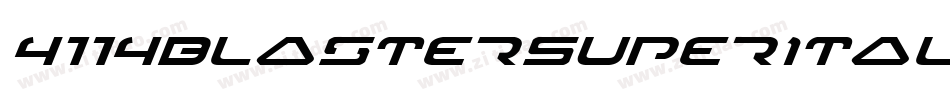 4114BlasterSuperItalic-XoAg字体转换