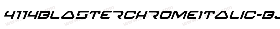 4114BlasterChromeItalic-BJqV字体转换