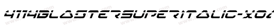 4114BlasterSuperItalic-XoAg字体转换