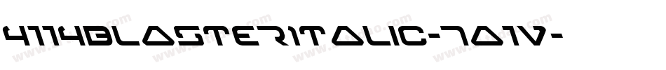 4114BlasterItalic-7a1V字体转换