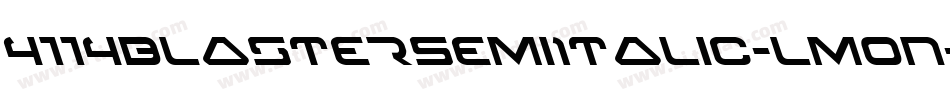 4114BlasterSemiItalic-LMOn字体转换