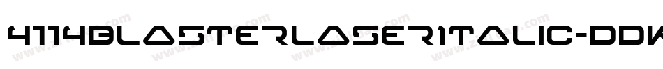 4114BlasterLaserItalic-dDKR字体转换
