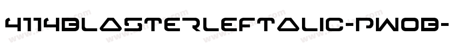 4114BlasterLeftalic-PwOB字体转换