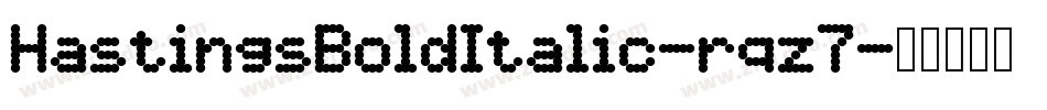HastingsBoldItalic-rqz7字体转换