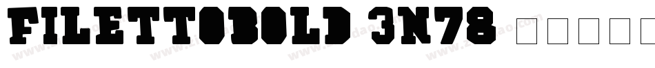FilettoBold-3n78字体转换