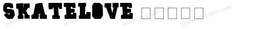 Skatelove字体转换