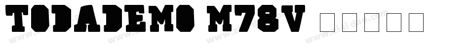TodaDemo-m78V字体转换