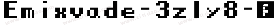 Emixvade-3zly8字体转换
