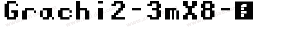 Grachi2-3mX8字体转换