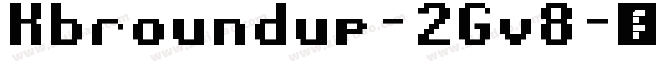 Kbroundup-2Gv8字体转换