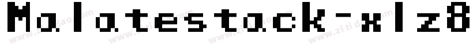 Malatestack-xlz8字体转换