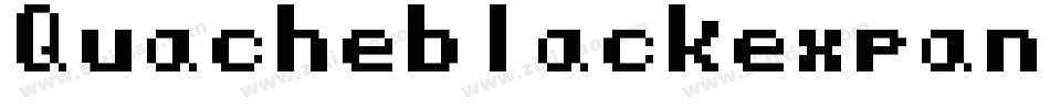 Quacheblackexpandedpersonal-w1BX8字体转换