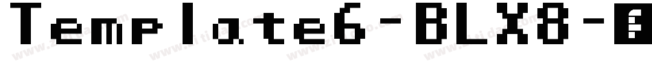 Template6-BLX8字体转换