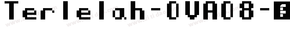 Terlelah-OVAO8字体转换