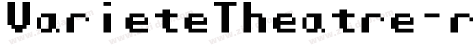 VarieteTheatre-rrM8字体转换