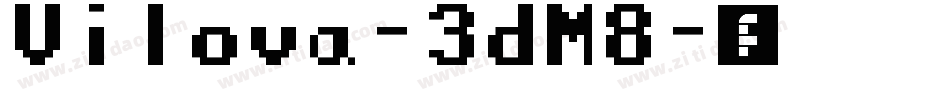 Vilova-3dM8字体转换