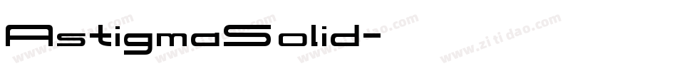 AstigmaSolid字体转换
