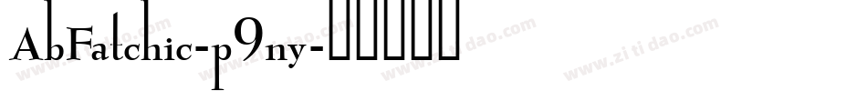 AbFatchic-p9ny字体转换