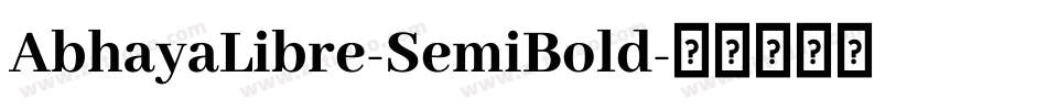 AbhayaLibre-SemiBold字体转换