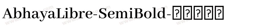 AbhayaLibre-SemiBold字体转换