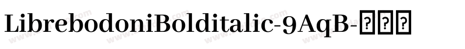 LibrebodoniBolditalic-9AqB字体转换