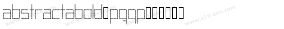 AbstractaBold-PqGP字体转换