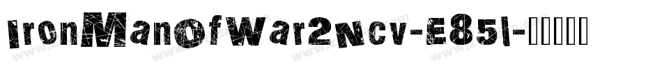 IronManOfWar2Ncv-E85l字体转换
