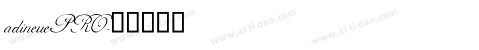 adineuePRO字体转换