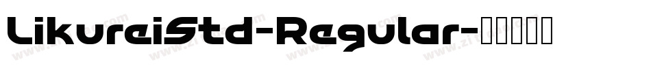 LikureiStd-Regular字体转换
