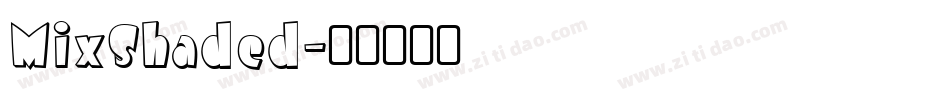 MixShaded字体转换
