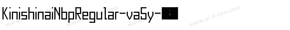 KinishinaiNbpRegular-va5y字体转换