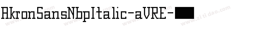 AkronSansNbpItalic-aVRE字体转换
