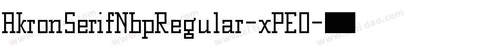 AkronSerifNbpRegular-xPEO字体转换