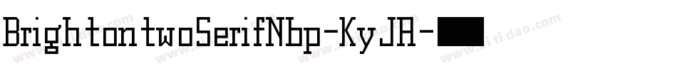 BrightontwoSerifNbp-KyJA字体转换