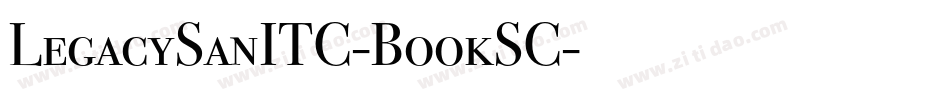 LegacySanITC-BookSC字体转换