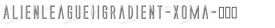 AlienLeagueIiGradient-XOMa字体转换
